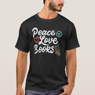 T-shirt Chemise Paix Amour Livres Geek Mignon Amateur de L