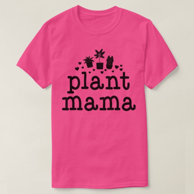 T-shirt Chemise Plant Mama Cadeaux pour les amateurs de pl (Design devant)
