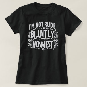 T-shirt Chemise pour femme avec citation impertinente et h