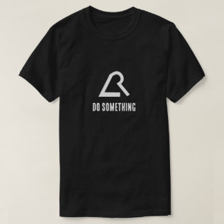T-shirt Chemise Résistance "Faire quelque chose"