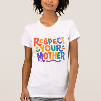 T-SHIRT CHEMISE RESPECTEZ VOTRE MÈRE