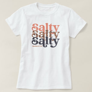 T-shirt Chemise Salée, Chemise Verse Bible, Matthieu 5:13 