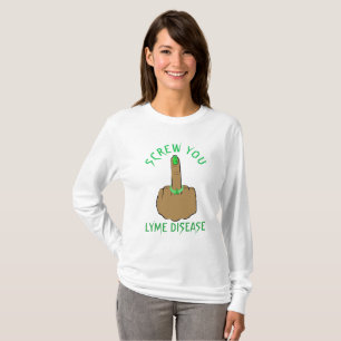 T-shirt Chemise Screw You Lyme Disease