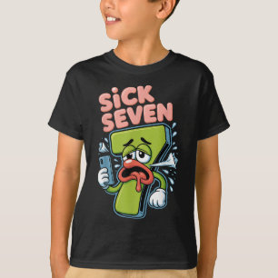 T-shirt Chemise Sick Seven Meme Six Sept Jeu de Mots Drôle