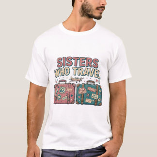 T-shirt Chemise Soeurs qui Voyagent - Voyage de Soeurs