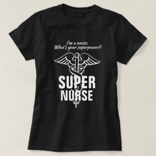 T-shirt Chemise super-infirmière  Quel est votre super-po