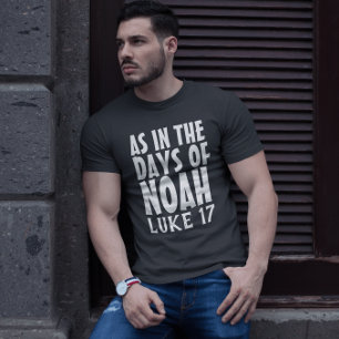 T-SHIRT CHEMISE T "CHRÉTIEN COMME AUX JOURS DE NOÉ"