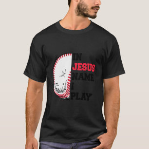 T-shirt Chemises Chrétiennes En Jésus Nom Je Joue Au Baseb