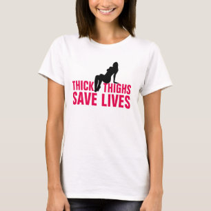 T-shirt Chemises ÉPAISSES CUISSES SAUVENT DES VIES