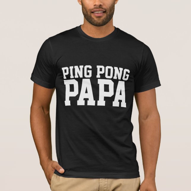 T-SHIRT CHEMISES POUR PAPA DE PING PONG (Devant)