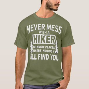 T-shirt Chemises Randonnées Drôle - Ne Maîtrisez Jamais Av