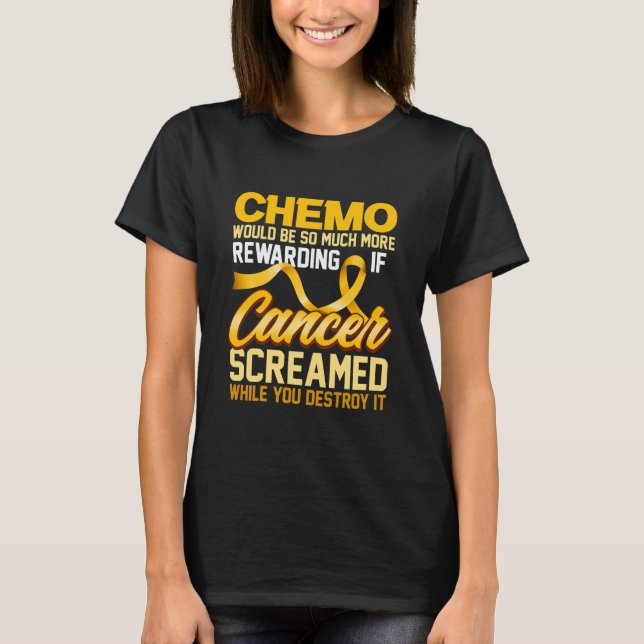 T-shirt Chemo Serait Tellement Plus Récompensant (Devant)