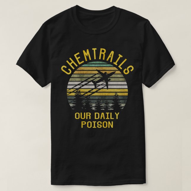T-shirt Chemtrace notre poison quotidien (Design devant)