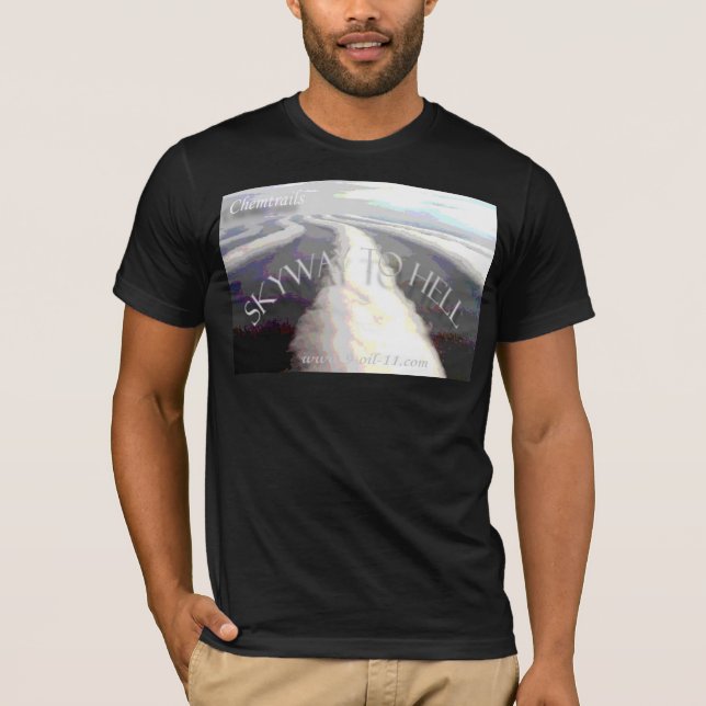 T-shirt Chemtrails/"Skyway à l'enfer " (Devant)