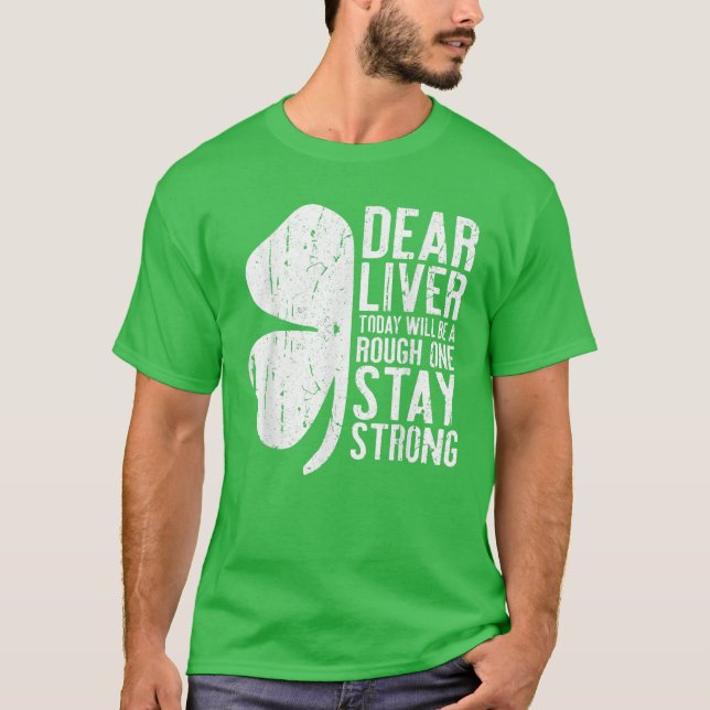 T-shirt Cher Foie D'Aujourd'Hui Sera Assez Rude - Restez F (Devant)
