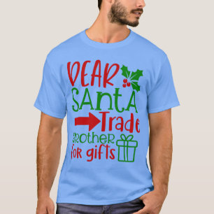 T-shirt Cher frère commerçant du Père Noël, conception de