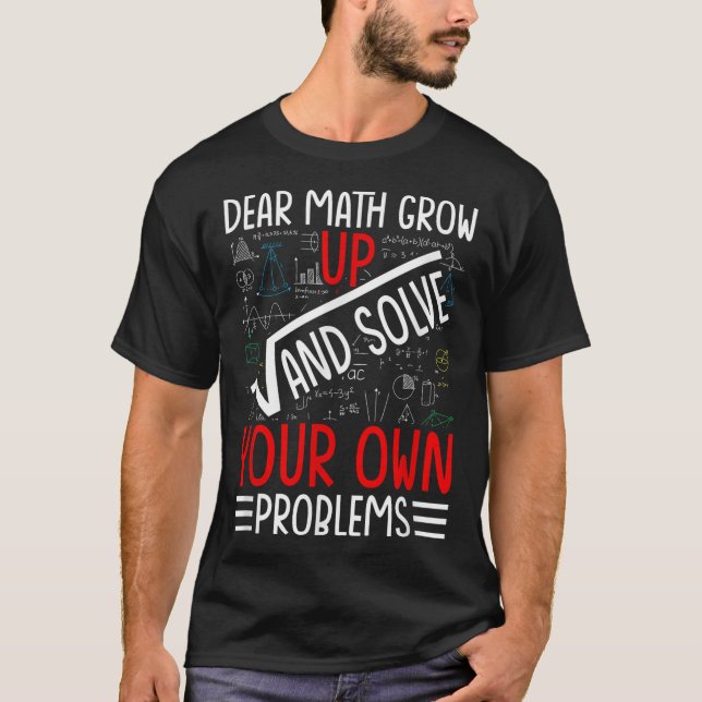 T-shirt Cher Math Augmente Et Résoudre Vos Propres Problèm (Devant)