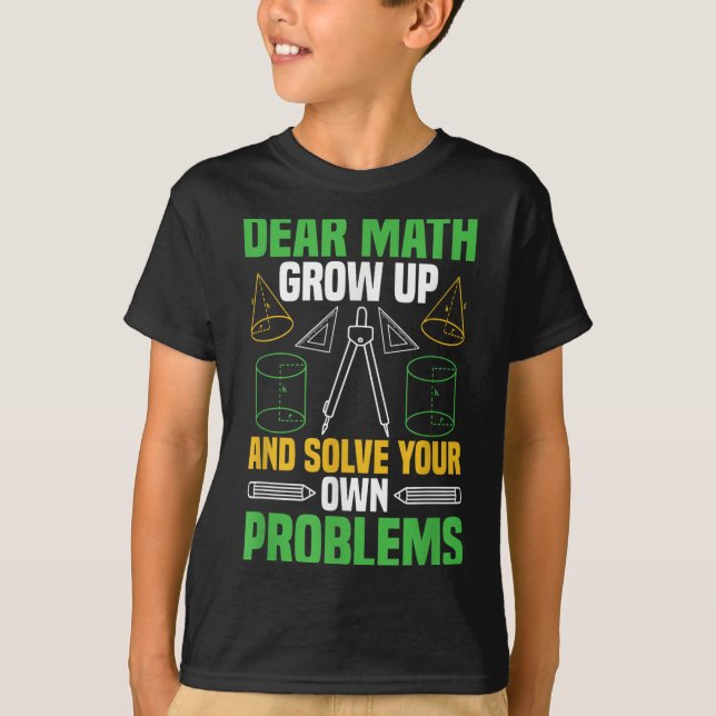 T-shirt Cher Math Augmente Et Résoudre Vos Propres Problèm (Devant)