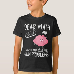 T-shirt Cher Math Augmente Et Résoudre Vos Propres Problèm