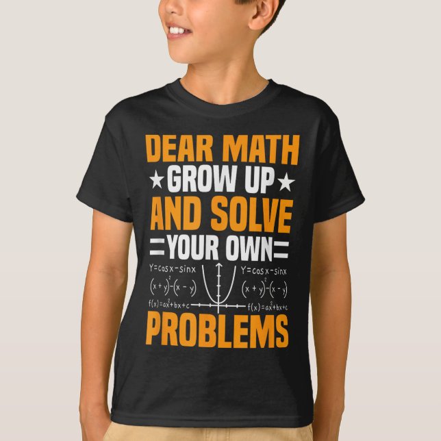 T-shirt Cher Math Augmente Et Résoudre Vos Propres Problèm (Devant)