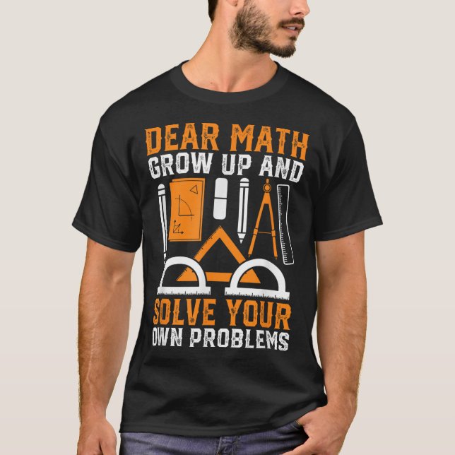 T-shirt Cher Math Augmente Et Résoudre Vos Propres Problèm (Devant)