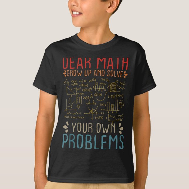 T-shirt Cher Math Augmente Et Résoudre Vos Propres Problèm (Devant)