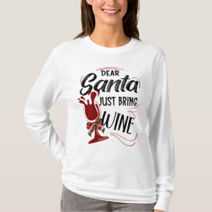 T-shirt Cher Père Noël, Apportez Du Vin