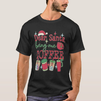 T-shirt Cher Père Noël Apportez-moi café Noël Café Latte