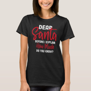 T-shirt Cher Père Noël Avant D'Expliquer Combien Connaisse