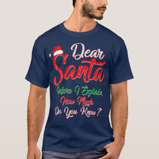 T-shirt Cher Père Noël Avant D'Expliquer Combien Vous Conn