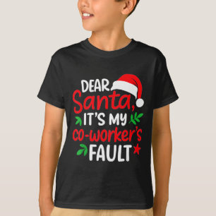 T-shirt Cher Père Noël C'est La Faute De Mon Collègue