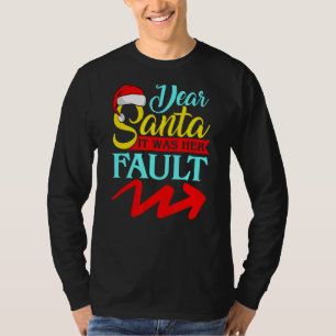 T-shirt CHER PÈRE NOËL C'ÉTAIT DE SA FAUTE (Flèche Pointan