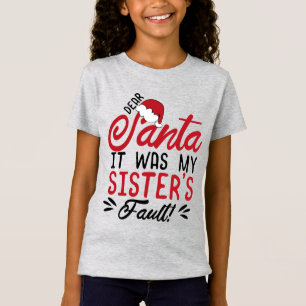 T-Shirt Cher Père Noël, c'était la faute de ma soeur