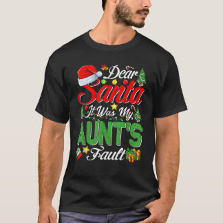 T-shirt Cher Père Noël C'était la faute de ma tante Noël