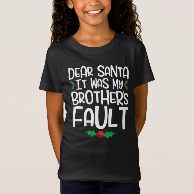 T-Shirt Cher Père Noël, c'était la faute de mon frère (Devant)
