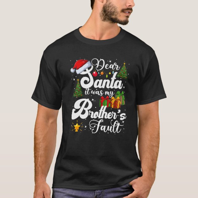 T-shirt Cher Père Noël C'était la faute de mon frère Noël  (Devant)