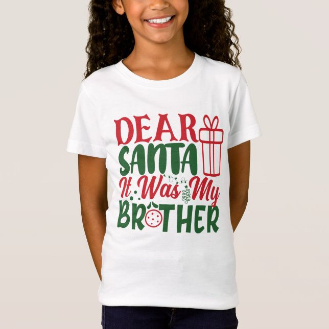 T-Shirt Cher Père Noël C'Était Mon Frère Noël (Devant)