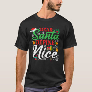 T-shirt Cher Père Noël Définir Nice Chemise Funny Père Noë