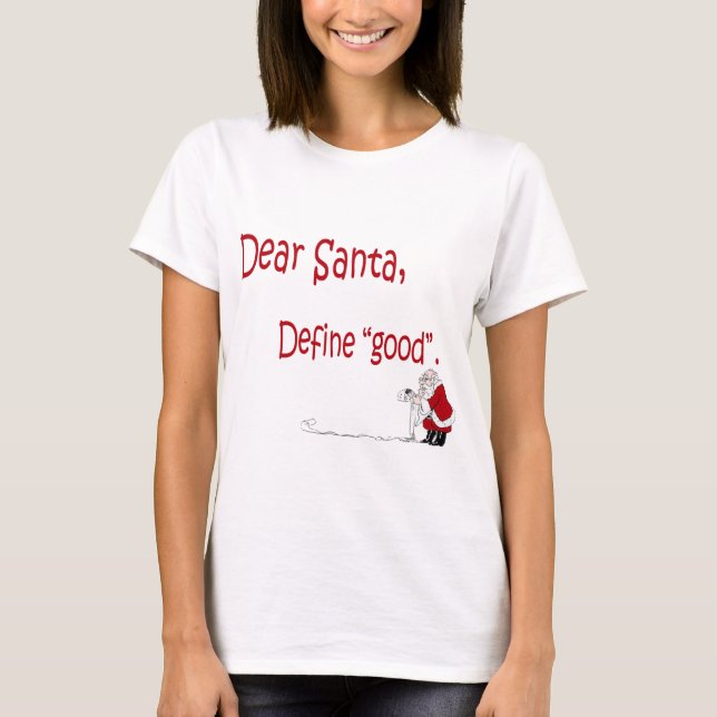 T-shirt Cher Père Noël… définissent bon ? (Devant)