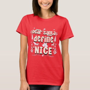 T-shirt Cher Père Noël, Définissez "Nice" - Mischief de va