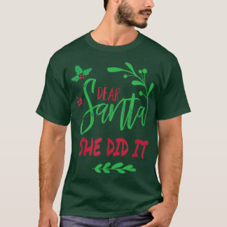 T-shirt Cher Père Noël Elle L'A Fait Drôle Noël Hommes Fem