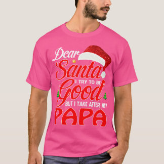 T-shirt Cher Père Noël, J'Ai Essayé D'Être Bon, Mais J'Ai 