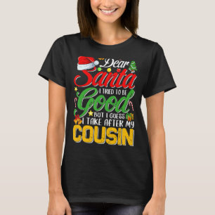 T-shirt Cher Père Noël, J'Ai Essayé D'Être Bon, Mais J'Ai 