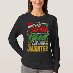 T-shirt Cher Père Noël, J'Ai Essayé D'Être Bon, Mais J'Ai 