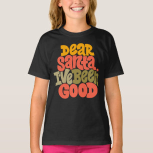 T-shirt Cher Père Noël, j'ai été bon design