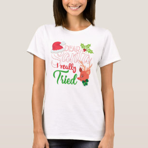 T-shirt Cher Père Noël, j'ai vraiment essayé