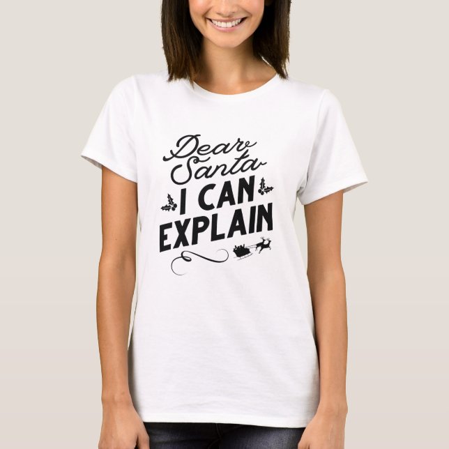 T-shirt Cher Père Noël, Je Peux Expliquer (Devant)