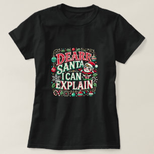 T-shirt "Cher Père Noël, Je Peux Expliquer"