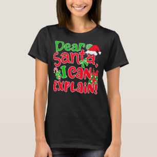 T-shirt Cher Père Noël, Je Peux Expliquer - Drôle Noël Dit