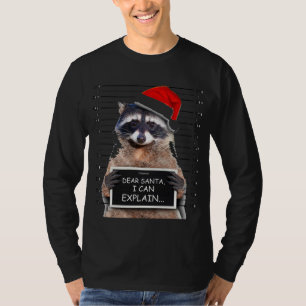 T-shirt Cher Père Noël, Je Peux Expliquer Drôle Raccoon De
